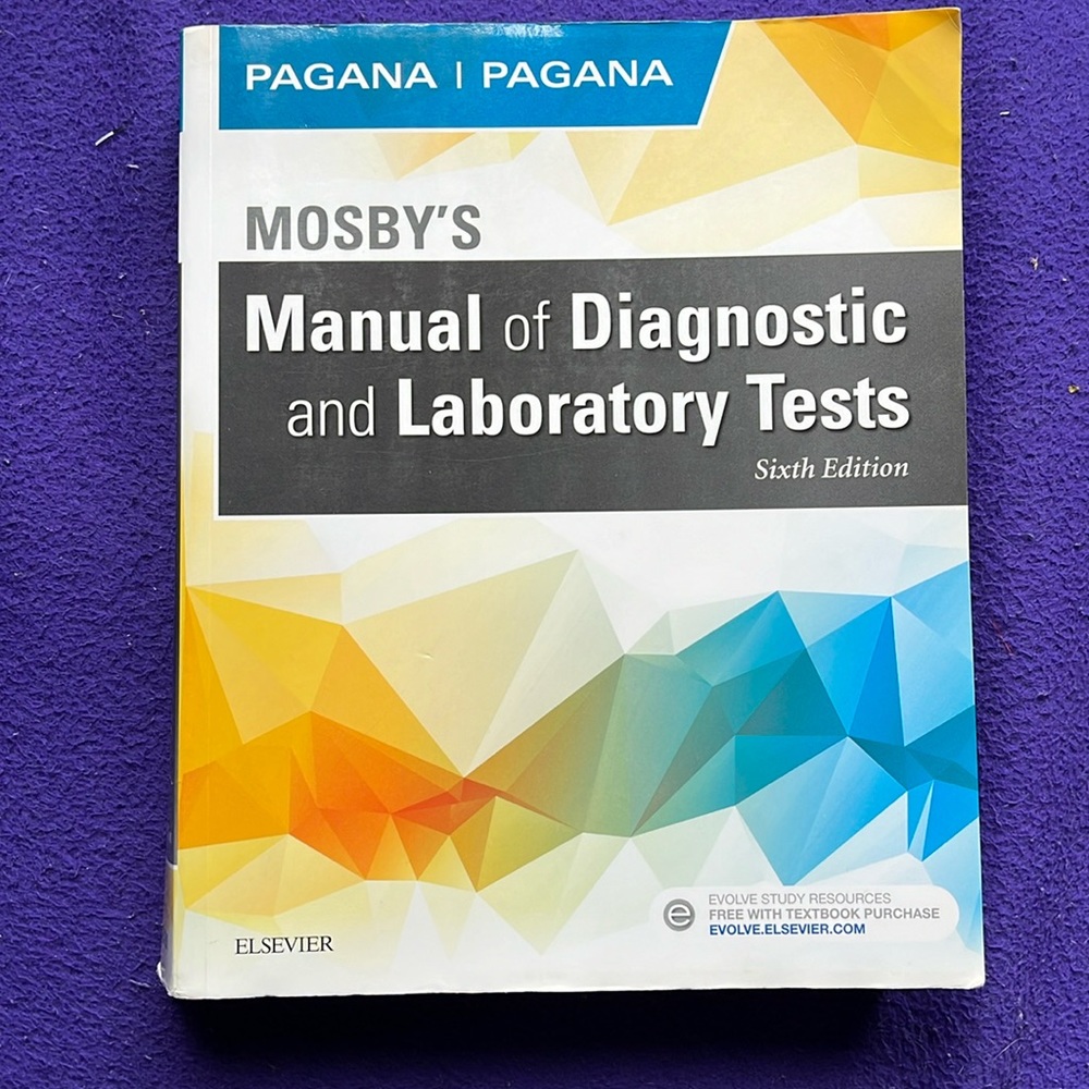 Mosby’s Manual of Diagnositc and Laboratory Tests Sixth (6th) Edition